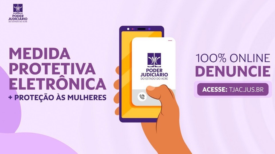 Nova ferramenta do TJAC permite pedir medida protetiva sem ir à delegacia